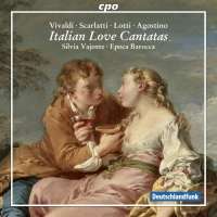 Italian Love Cantatas: Vivaldi / Scarlatti / Lotti / Steffani